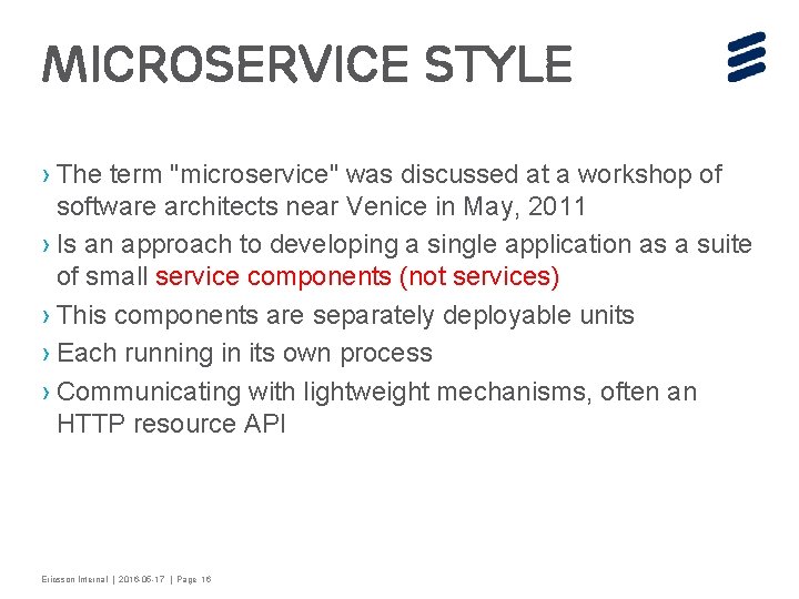 Microservice style › The term "microservice" was discussed at a workshop of software architects