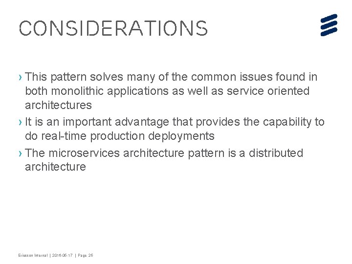Considerations › This pattern solves many of the common issues found in both monolithic