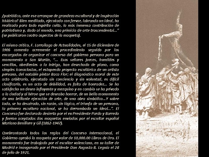 /patriótico, ante ese arranque de grandeza escultural y de inspiración histórica? Bien meditado, ejecutado