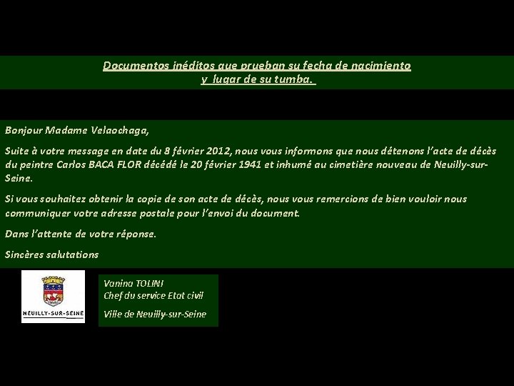 Documentos inéditos que prueban su fecha de nacimiento y lugar de su tumba. Bonjour