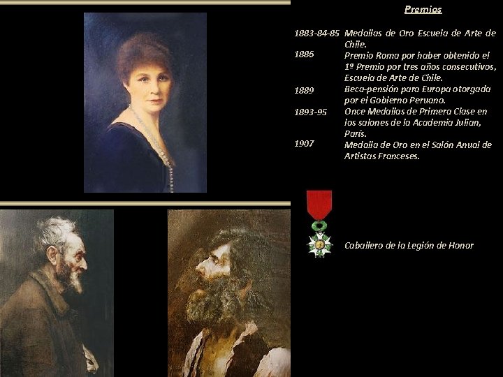 Premios 1883 -84 -85 Medallas de Oro Escuela de Arte de Chile. 1886 Premio