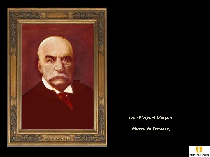 John Pierpont Morgan Museu de Terrassa 