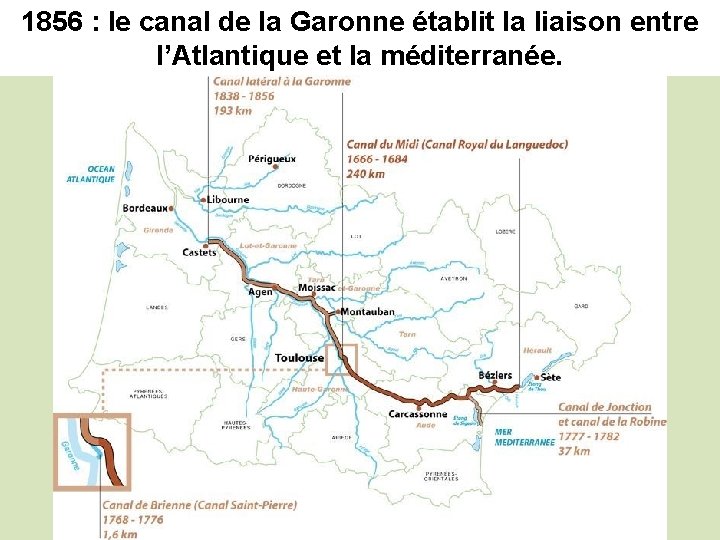 1856 : le canal de la Garonne établit la liaison entre l’Atlantique et la