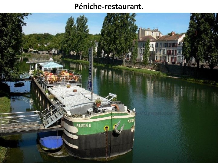 Péniche-restaurant. 