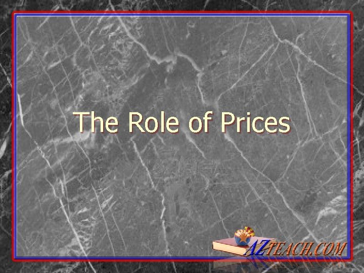 The Role of Prices 