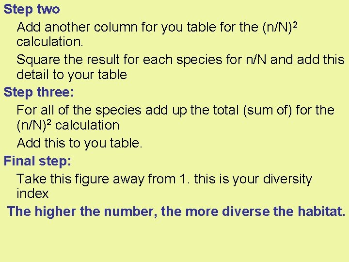 Step two Add another column for you table for the (n/N)2 calculation. Square the