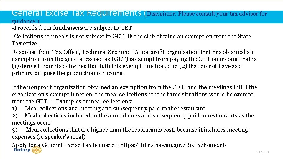 General Excise Tax Requirements (Disclaimer: Please consult your tax advisor for guidance. ) -Proceeds