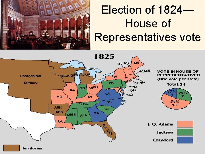 Election of 1824— House of Representatives vote 