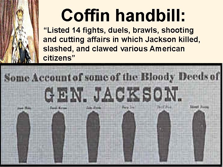 Coffin handbill: “Listed 14 fights, duels, brawls, shooting and cutting affairs in which Jackson