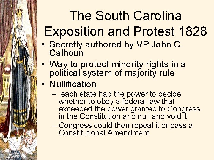 The South Carolina Exposition and Protest 1828 • Secretly authored by VP John C.