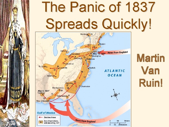 The Panic of 1837 Spreads Quickly! Martin Van Ruin! 