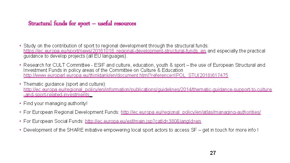 Structural funds for sport – useful resources • Study on the contribution of sport