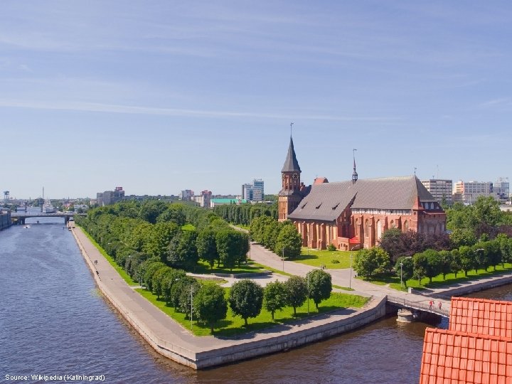 Source: Wikipedia (Kaliningrad) 