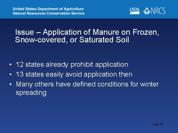 Issue – Application of Manure on Frozen, Snow-covered, or Saturated Soil • 12 states