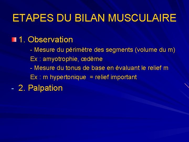 ETAPES DU BILAN MUSCULAIRE 1. Observation - Mesure du périmètre des segments (volume du ETAPES DU BILAN MUSCULAIRE 1. Observation - Mesure du périmètre des segments (volume du