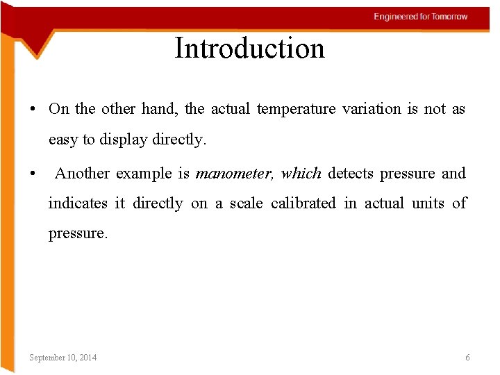 Introduction • On the other hand, the actual temperature variation is not as easy