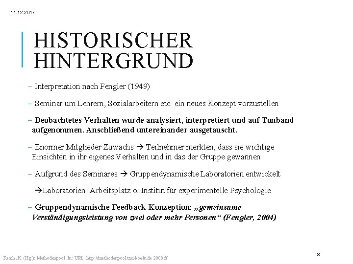 11. 12. 2017 HISTORISCHER HINTERGRUND - Interpretation nach Fengler (1949) - Seminar um Lehrern,