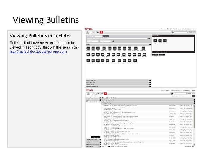 Viewing Bulletins in Techdoc Bulletins that have been uploaded can be viewed in Techdoc