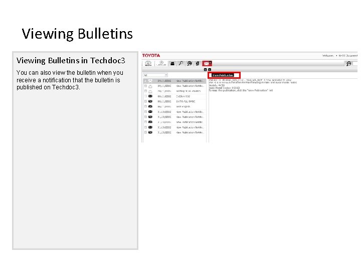 Viewing Bulletins in Techdoc 3 You can also view the bulletin when you receive