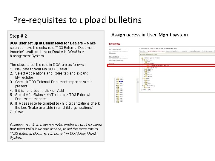 Pre-requisites to upload bulletins Step # 2 DOA User set up at Dealer level