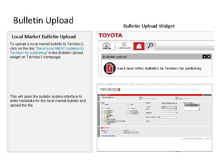 Bulletin Upload Local Market Bulletin Upload To upload a local market bulletin to Techdoc
