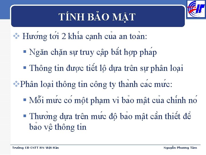 TÍNH BẢO MẬT v Hươ ng tơ i 2 khi a ca nh cu