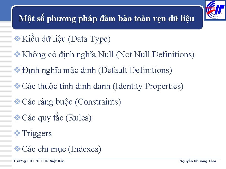 Một số phương pháp đảm bảo toàn vẹn dữ liệu v Kiểu dữ liệu