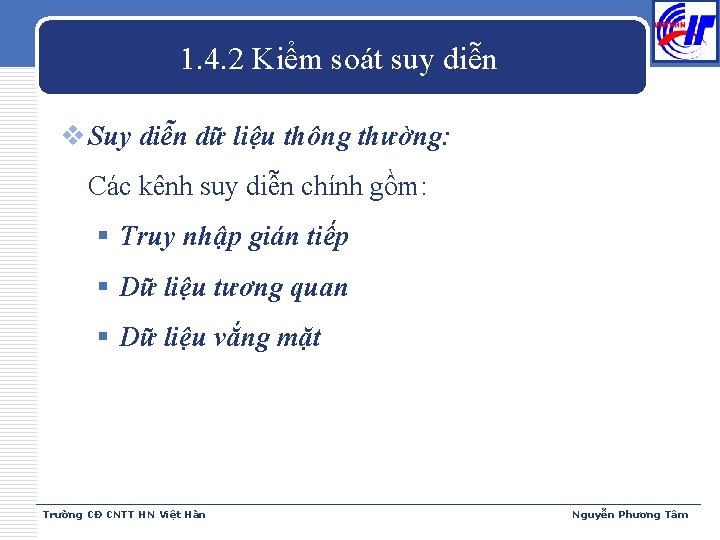 1. 4. 2 Kiểm soát suy diễn v Suy diễn dữ liệu thông thường: