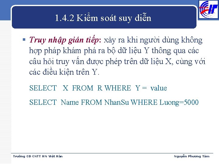 1. 4. 2 Kiểm soát suy diễn § Truy nhập gián tiếp: xảy ra