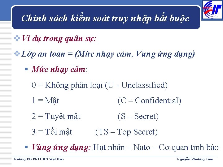 Chính sách kiểm soát truy nhập bắt buộc v Ví dụ trong quân sự: