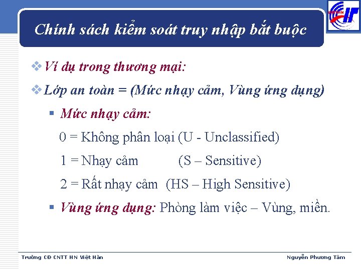 Chính sách kiểm soát truy nhập bắt buộc v Ví dụ trong thương mại: