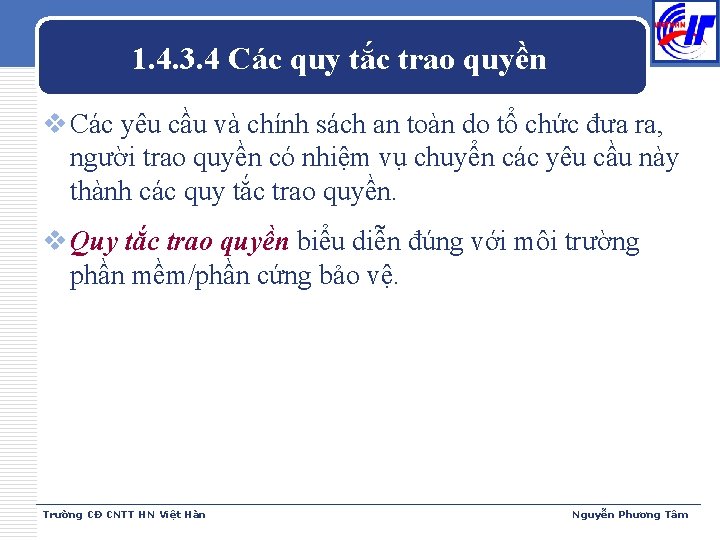 1. 4. 3. 4 Các quy tắc trao quyền v Các yêu cầu và