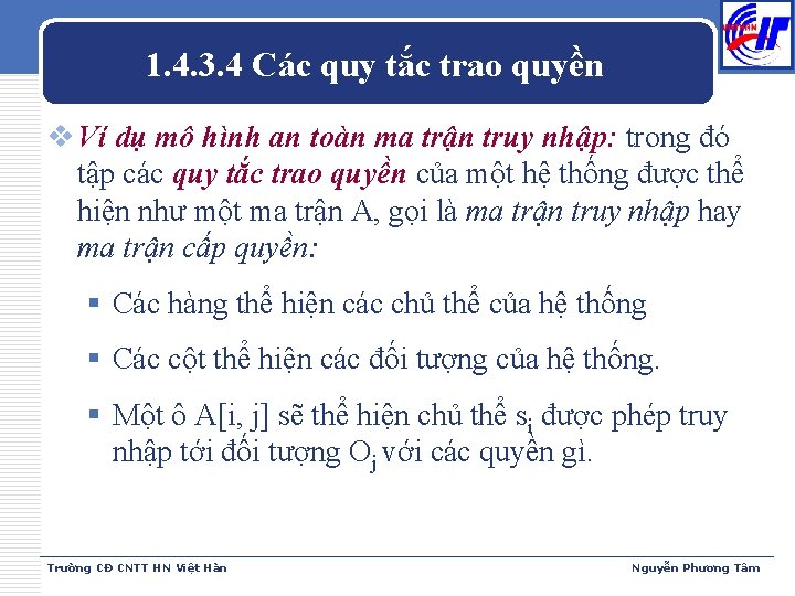 1. 4. 3. 4 Các quy tắc trao quyền v Ví dụ mô hình