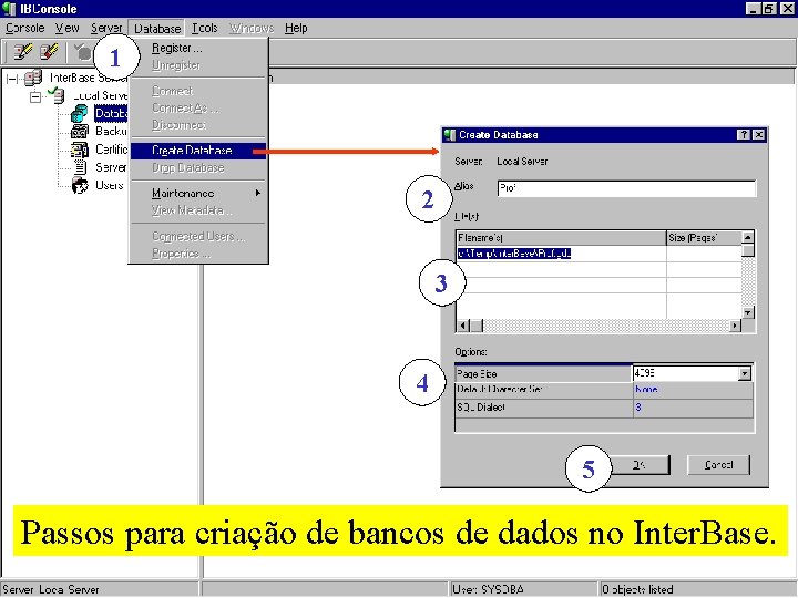 1 2 3 4 5 Passos para criação de bancos de dados no Inter.