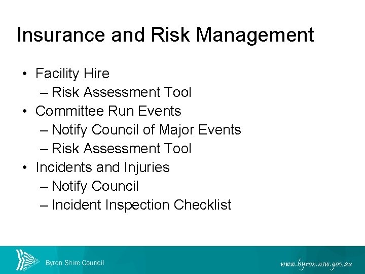 Insurance and Risk Management • Facility Hire – Risk Assessment Tool • Committee Run