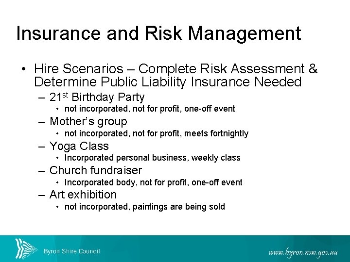 Insurance and Risk Management • Hire Scenarios – Complete Risk Assessment & Determine Public