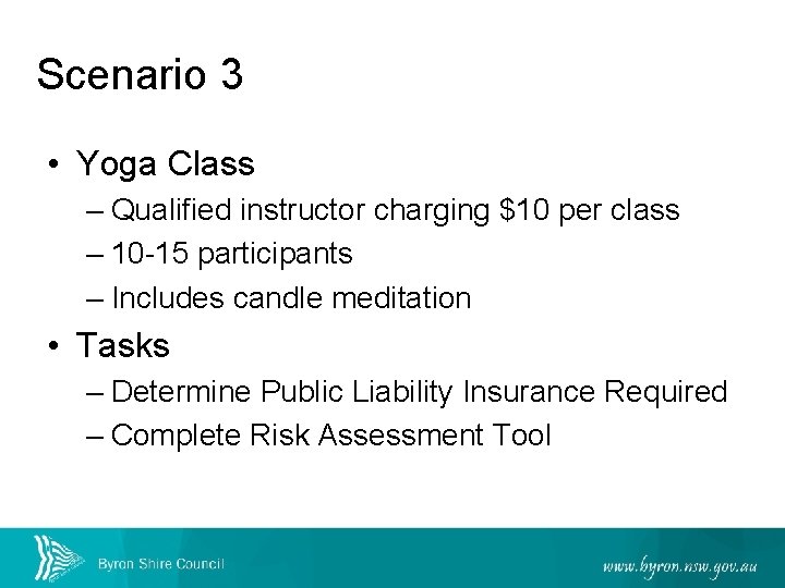 Scenario 3 • Yoga Class – Qualified instructor charging $10 per class – 10
