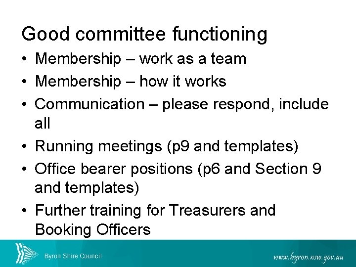 Good committee functioning • Membership – work as a team • Membership – how