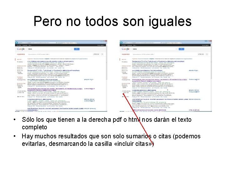 Pero no todos son iguales • Sólo los que tienen a la derecha pdf