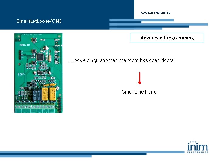 Advanced Programming Smart. Let. Loose/ONE Advanced Programming - Lock extinguish when the room has