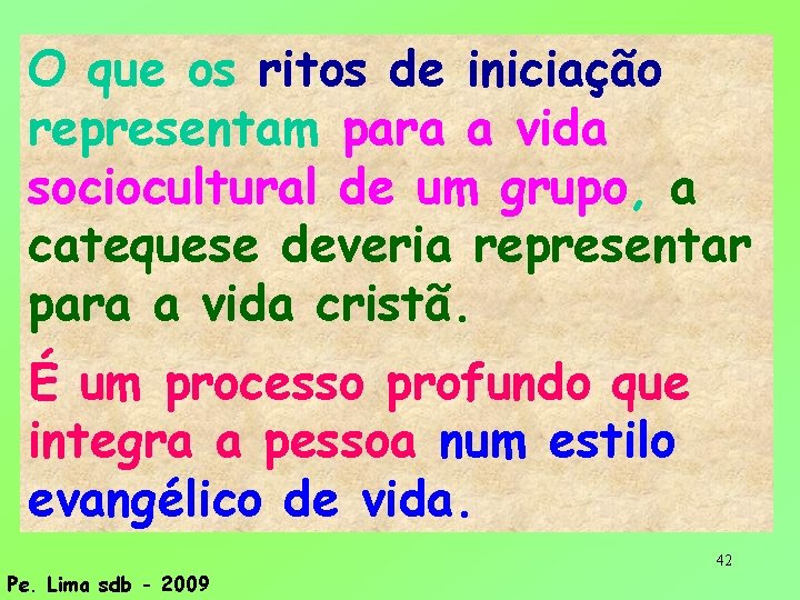 O que os ritos de iniciação representam para a vida sociocultural de um grupo,