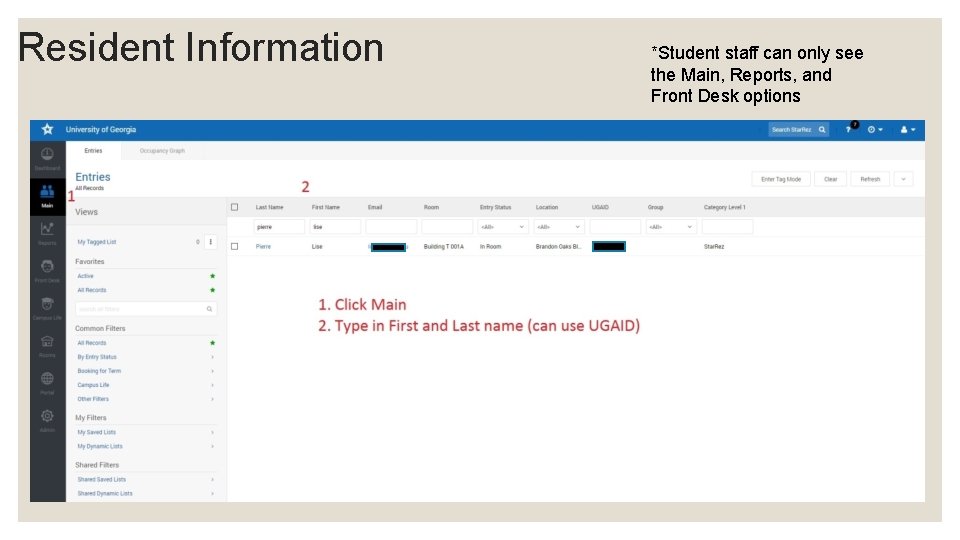 Resident Information *Student staff can only see the Main, Reports, and Front Desk options