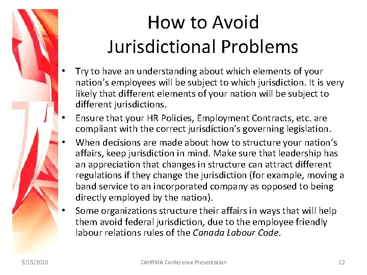 How to Avoid Jurisdictional Problems • Try to have an understanding about which elements
