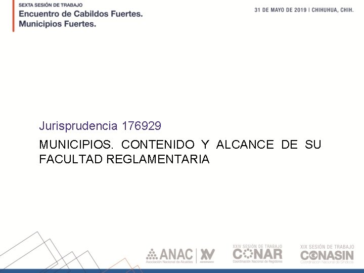 Jurisprudencia 176929 MUNICIPIOS. CONTENIDO Y ALCANCE DE SU FACULTAD REGLAMENTARIA 