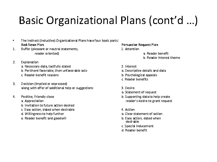 Basic Organizational Plans (cont’d …) • 1. 2. 3. 4. The Indirect (Inductive) Organizational