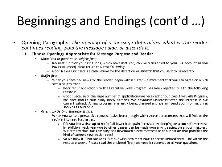 Beginnings and Endings (cont’d …) • Opening Paragraphs: The opening of a message determines