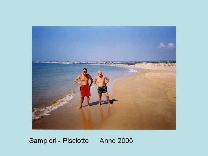 Sampieri - Pisciotto Anno 2005 