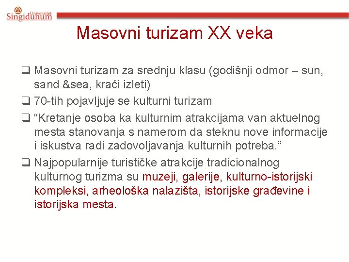Masovni turizam XX veka q Masovni turizam za srednju klasu (godišnji odmor – sun, Masovni turizam XX veka q Masovni turizam za srednju klasu (godišnji odmor – sun,