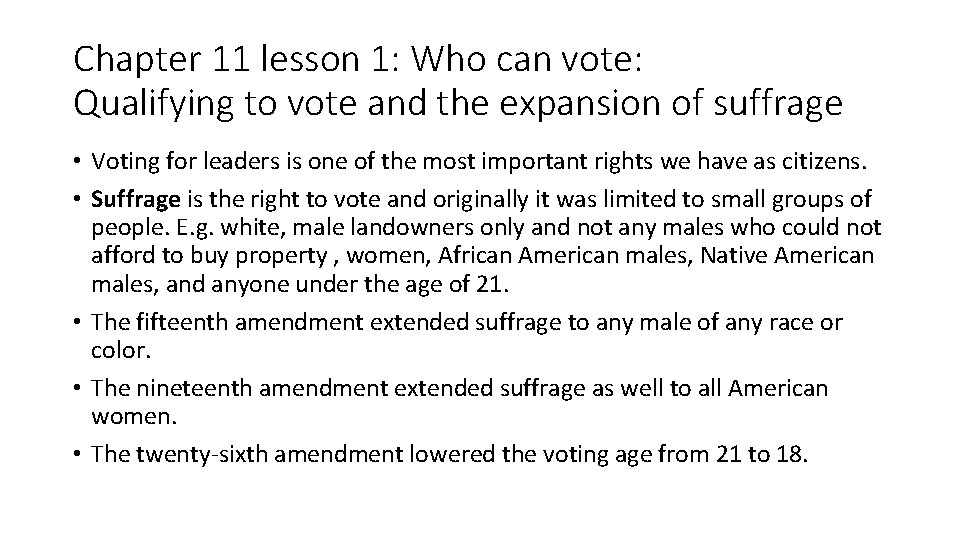 Chapter 11 lesson 1: Who can vote: Qualifying to vote and the expansion of