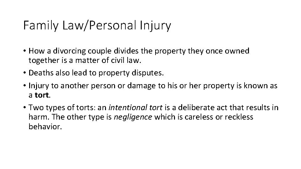 Family Law/Personal Injury • How a divorcing couple divides the property they once owned